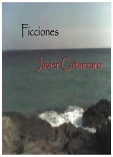 Libro Ficciones, autor Javier Catanzaro Libro Ficciones, autor Javier Catanzaro