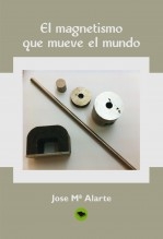 EL MAGNETISMO QUE MUEVE EL MUNDO