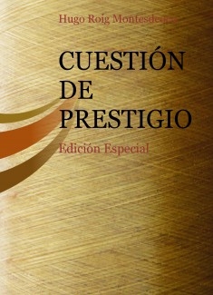 CUESTIÓN DE PRESTIGIO