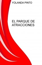 Libro EL PARQUE DE ATRACCIONES, autor YOLANDA PINTO CEBRIAN Libro EL PARQUE DE ATRACCIONES, autor YOLANDA PINTO CEBRIAN
