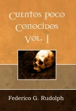 Libro Cuentos poco conocidos Vol. I, autor Federico Gabriel Rudolph Libro Cuentos poco conocidos Vol. I, autor Federico Gabriel Rudolph