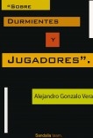 "Sobre Durmientes y Jugadores". "Sobre Durmientes y Jugadores".