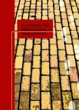 Libro EL ESTADO, UNA MISION SOCIAL Y DEMOCRATICA, autor angeloty Libro EL ESTADO, UNA MISION SOCIAL Y DEMOCRATICA, autor angeloty