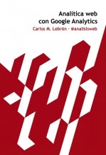 Libro Analítica web con Google Analytics, autor analisisweb Libro Analítica web con Google Analytics, autor analisisweb