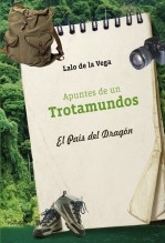 Apuntes de un Trotamundos. El País del Dragón