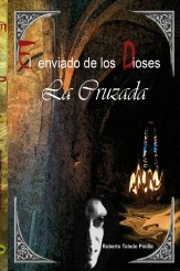 EL ENVIADO DE LOS DIOSES - LA CRUZADA