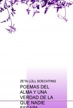 POEMAS DEL ALMA Y UNA VERDAD DE LA QUE NADIE ESCAPA POEMAS DEL ALMA Y UNA VERDAD DE LA QUE NADIE ESCAPA