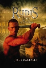 Libro Rudis, diario de un gladiador, autor JesusKent Libro Rudis, diario de un gladiador, autor JesusKent