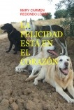 LA FELICIDAD ESTÁ EN EL CORAZÓN LA FELICIDAD ESTÁ EN EL CORAZÓN