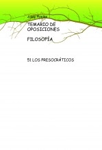 Libro TEMARIO DE OPOSICIONES FILOSOFÍA 51 LOS PRESOCRÁTICOS, autor Josep Pradas Broch Libro TEMARIO DE OPOSICIONES FILOSOFÍA 51 LOS PRESOCRÁTICOS, autor Josep Pradas Broch