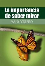La importancia de saber mirar... La importancia de saber mirar...