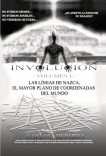 INVOLUCIÓN -VOLUMEN I- LAS LÍNEAS DE NAZCA, EL MAYOR PLANO DE COORDENADAS DEL MUNDO INVOLUCIÓN -VOLUMEN I- LAS LÍNEAS DE NAZCA, EL MAYOR PLANO DE COORDENADAS DEL MUNDO