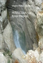 Libro PEÑÍSCOLA. La Roca Mágica., autor bomboi Libro PEÑÍSCOLA. La Roca Mágica., autor bomboi