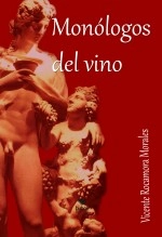 Libro Monólogos del vino, autor wicenterm Libro Monólogos del vino, autor wicenterm