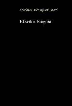 El señor Enigma El señor Enigma