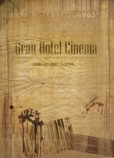 GRAN HOTEL CINEMA