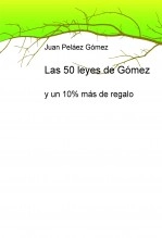 Libro Las 50 leyes de Gómez, autor juanpelaez Libro Las 50 leyes de Gómez, autor juanpelaez