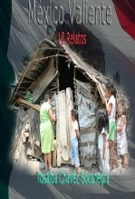 Libro México Valiente, autor RosaAlba Libro México Valiente, autor RosaAlba