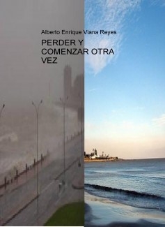 PERDER Y COMENZAR OTRA VEZ