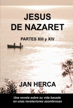 Jesús de Nazaret - XIII y XIV