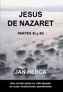 Jesús de Nazaret - XI y XII