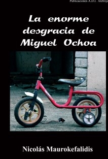 La enorme desgracia de Miguel Ochoa