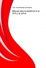 Manual para la asistencia a la OFS y la JuFra Manual para la asistencia a la OFS y la JuFra