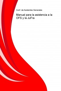 Manual para la asistencia a la OFS y la JuFra