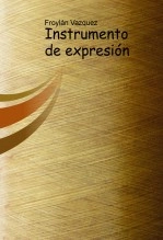 Libro Instrumento de expresion, autor fvalibros Libro Instrumento de expresion, autor fvalibros