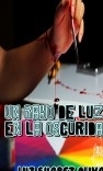 Un Rayo de Luz en la Oscuridad