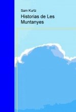 Libro Historias de Les Muntanyes, autor samkurtz Libro Historias de Les Muntanyes, autor samkurtz