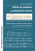 Libro MuseScore: Edición de partituras y composición musical, autor Álvaro José Buitrago Téllez Libro MuseScore: Edición de partituras y composición musical, autor Álvaro José Buitrago Téllez