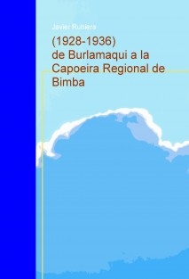 (1928-1936) de Burlamaqui a la Capoeira Regional de Bimba