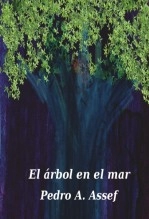 Libro El árbol en el mar, autor Hoy no he visto el Paraíso Libro El árbol en el mar, autor Hoy no he visto el Paraíso