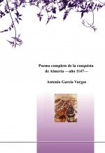 Libro Poema completo de la conquista de Almería, autor anthony Libro Poema completo de la conquista de Almería, autor anthony