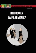 Libro Intruso en la Filarmónica, autor Jorge Arnanz Libro Intruso en la Filarmónica, autor Jorge Arnanz