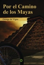 Por el camino de los mayas Por el camino de los mayas