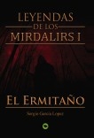 Leyendas de los Mirdalirs I: El Ermitaño