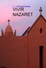 Libro VIVIR NAZARET, autor vazquezborau Libro VIVIR NAZARET, autor vazquezborau