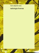 Libro radiologia forense, autor alejandro23 Libro radiologia forense, autor alejandro23