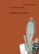 3 Décadas de Periodismo 3 Décadas de Periodismo