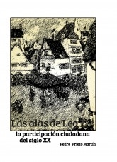 Las alas de Leo. La participación ciudadana del siglo XX Las alas de Leo. La participación ciudadana del siglo XX