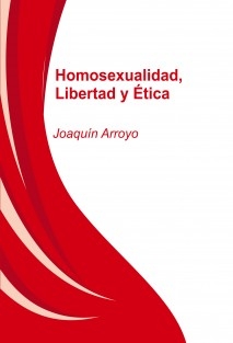 Homosexualidad, Libertad y Ética