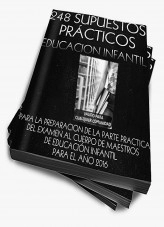 Libro 248 SUPUESTOS PRÁCTICOS RESUELTOS EDUCACIÓN INFANTIL PARA CUALQUIER COMUNIDAD. AÑO 2016, autor OPOINFANTIL Libro 248 SUPUESTOS PRÁCTICOS RESUELTOS EDUCACIÓN INFANTIL PARA CUALQUIER COMUNIDAD. AÑO 2016, autor OPOINFANTIL