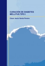 CURACIÓN DE DIABETES MELLITUS TIPO I CURACIÓN DE DIABETES MELLITUS TIPO I