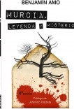 Murcia, leyenda y misterio Murcia, leyenda y misterio