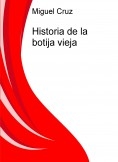 Historia de la botija vieja Historia de la botija vieja