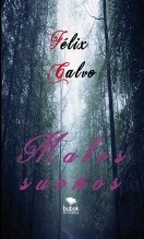 Libro Malos Sueños, autor Félix Calvo Libro Malos Sueños, autor Félix Calvo