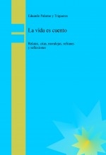 La vida es cuento La vida es cuento