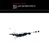 Libro Mami, ¿por qué dejas entrar al gato?, autor miquelbeltran Libro Mami, ¿por qué dejas entrar al gato?, autor miquelbeltran